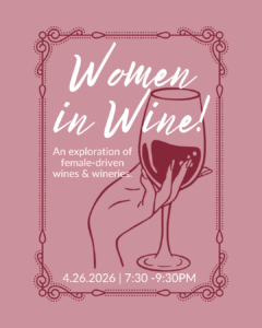 Square promotional graphic for a wine tasting event titled “Women in Wine” at Tipple’s Brews and Wine in Gainesville, Florida. The design features a soft rose-pink background with an elegant decorative border. Center text reads “Women in Wine!” in large script, with a subtitle: “An exploration of female-driven wines & wineries.” On the right side, an illustrated hand holds a wine glass filled with red wine. Event details at the bottom read: April 26, 2026 from 7:30 PM to 9:30 PM.