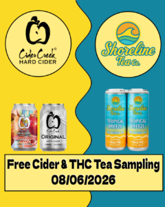 Graphic promoting free Cider Creek Hard Cider and Shoreline THC Tea sampling at Tipple's on August 6, 2026. Features Cider Creek Original and Imperial Pomegranate Pear ciders alongside Shoreline Tropical Breeze THC-infused tea.