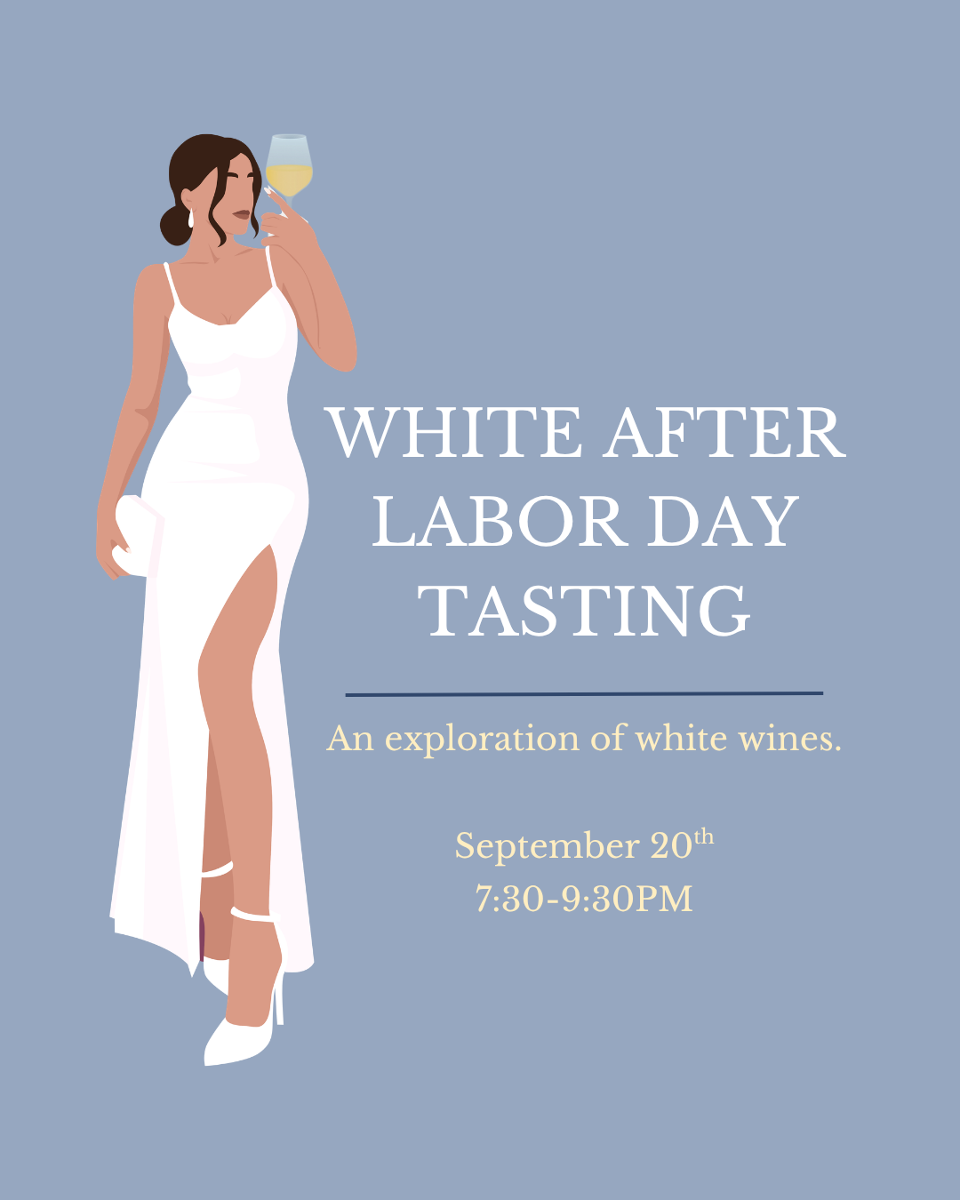 Tipple’s “White After Labor Day” tasting, an exploration of white wines, September 20 from 7:30–9:30 PM. Graphic shows a woman in a white dress holding a glass of white wine.