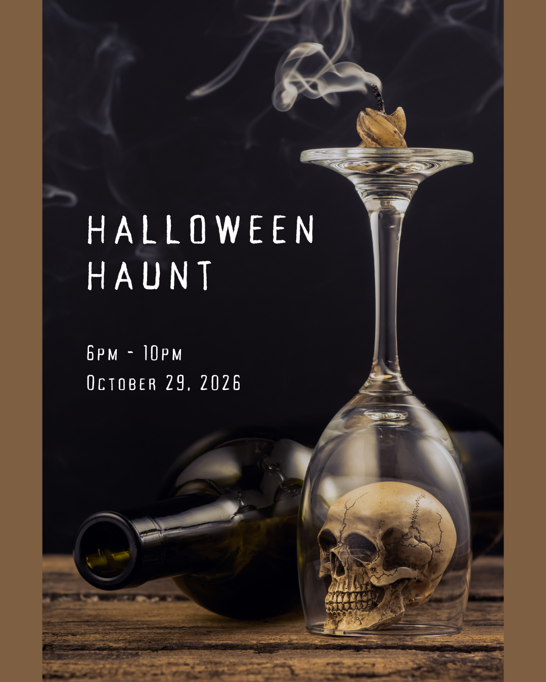 Tipple’s Halloween Haunt event graphic with a dark, spooky still life featuring an overturned wine bottle, an upside-down wine glass containing a human skull, and smoke rising from a small burning object balanced on the glass. Text reads: “Halloween Haunt. 6 PM–10 PM. October 29, 2026.