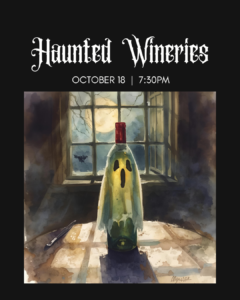 Tipple’s Haunted Wineries tasting event graphic. A watercolor-style illustration shows a wine bottle decorated with a ghostly face standing before an old window illuminated by a full moon, with a bat visible outside. Text reads: “Haunted Wineries. October 18 at 7:30 PM.”