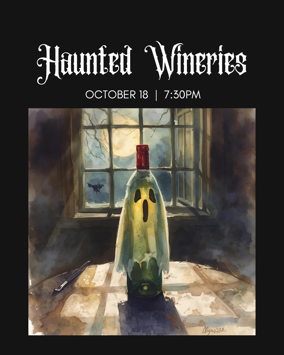 Tipple’s Haunted Wineries tasting event graphic. A watercolor-style illustration shows a wine bottle decorated with a ghostly face standing before an old window illuminated by a full moon, with a bat visible outside. Text reads: “Haunted Wineries. October 18 at 7:30 PM.”