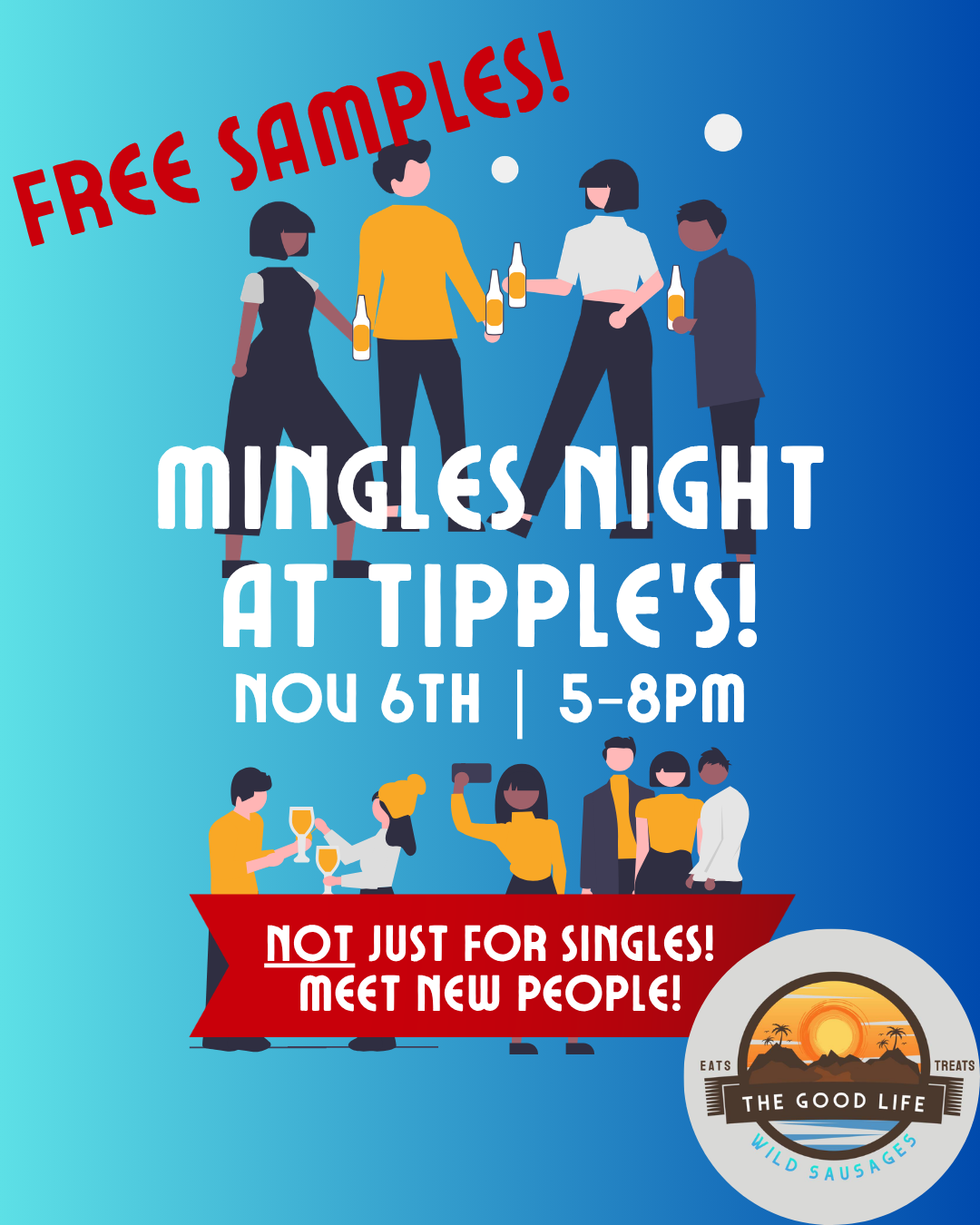 Colorful promotional graphic for Mingles Night at Tipple’s, November 6, from 5–8 PM. A bright turquoise-to-blue gradient background features illustrated groups of adults socializing, holding beer bottles, and toasting with wine glasses. Large white lettering announces “MINGLES NIGHT AT TIPPLE’S!” with the date and time below. A bold red banner across the bottom reads “NOT JUST FOR SINGLES! MEET NEW PEOPLE!” The cheerful, welcoming design promotes a casual social gathering where guests can make new friends and enjoy drinks.